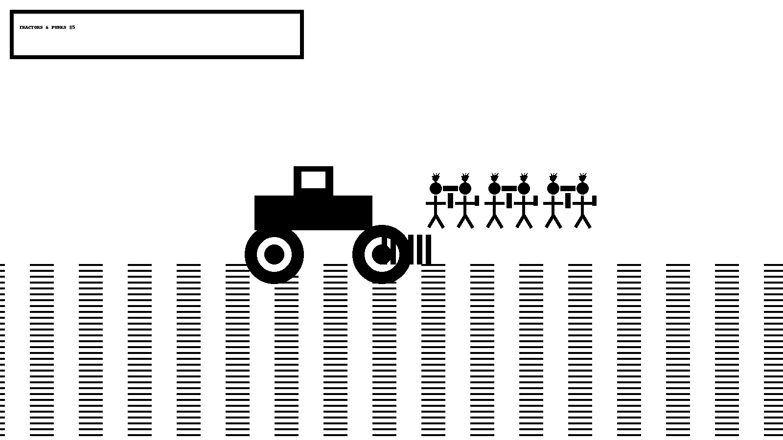 Punks and Punks and Tractors and Punks